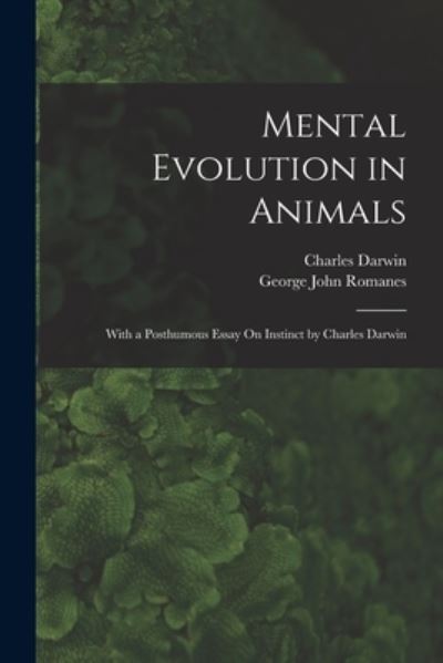 Cover for George John Romanes · Mental Evolution in Animals (Book) (2022)