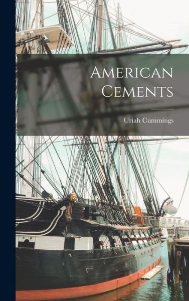 Cover for Uriah Cummings · American Cements (Buch) (2022)
