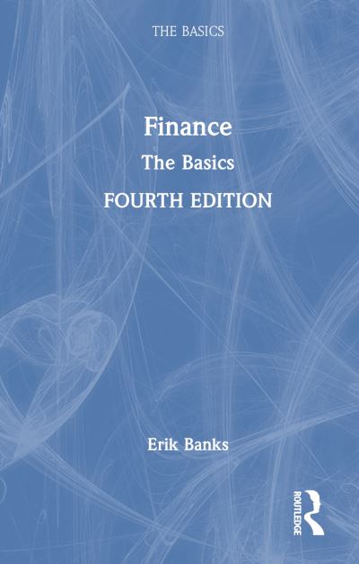 Cover for Banks, Erik (Banking Professional and Financial Author, USA) · Finance: The Basics - The Basics (Hardcover Book) (2023)