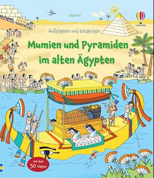 Aufklappen und Entdecken: Mumien und Pyramiden im alten Ägypten (Bok) (2024)