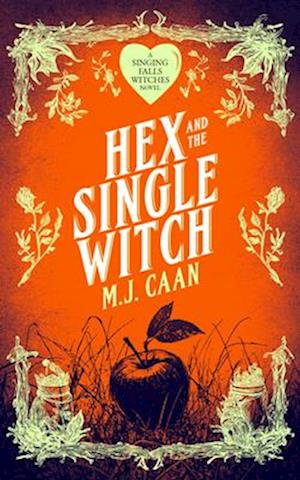 Cover for M J Caan · Hex and the Single Witch - Singing Falls Witches (Paperback Book) (2025)