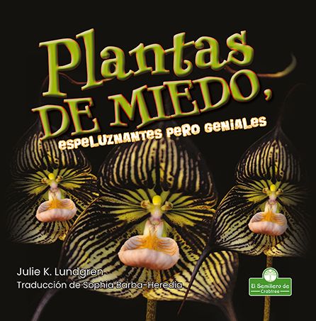 Cover for Julie K Lundgren · Plantas de Miedo, Espeluznantes Pero Geniales (Hardcover Book) (2021)