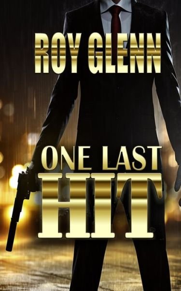 Cover for Roy Glenn · One Last HIt (Bog) (2019)