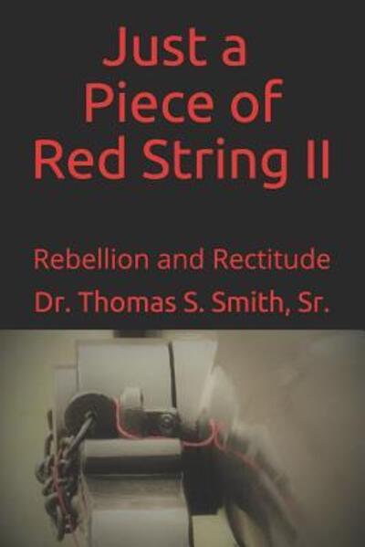 Cover for Sr Thomas S Smith · Just a Piece of Red String II (Paperback Book) (2019)