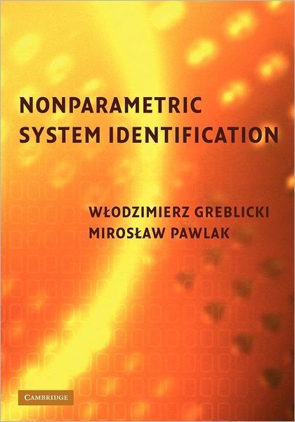 Cover for Greblicki, Wlodzimierz (Politechnika Wroclawska, Poland) · Nonparametric System Identification (Pocketbok) (2012)