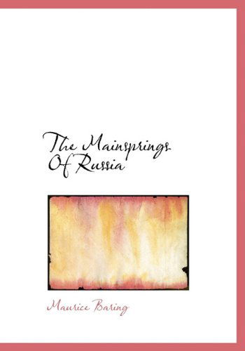 Cover for Maurice Baring · The Mainsprings of Russia (Hardcover Book) (2009)