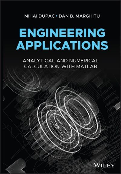 Cover for Dupac, Mihai (Bournemouth University, UK) · Engineering Applications: Analytical and Numerical Calculation with MATLAB (Hardcover Book) (2021)