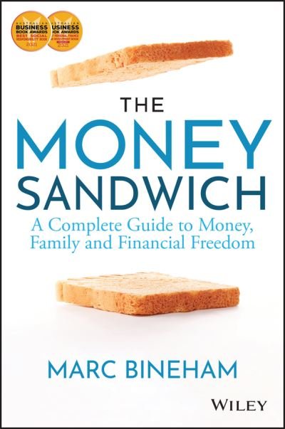 The Money Sandwich: A Complete Guide to Money, Family and Financial Freedom - Marc Bineham - Books - John Wiley & Sons Australia Ltd - 9781119910626 - July 27, 2022
