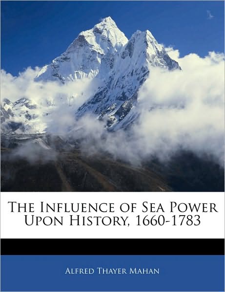 Cover for Mahan · The Influence of Sea Power Upon H (Book)