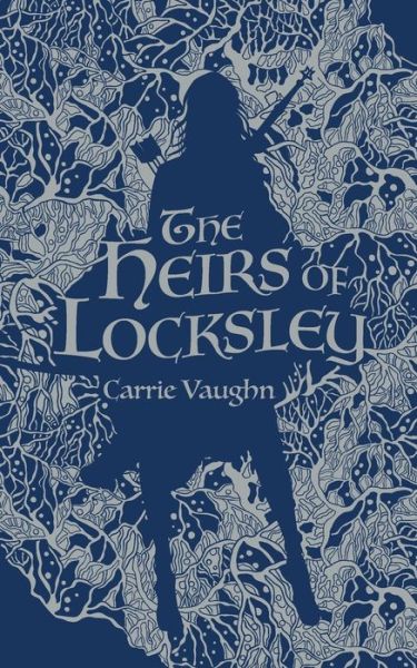 Cover for Carrie Vaughn · The Heirs of Locksley (Pocketbok) (2020)