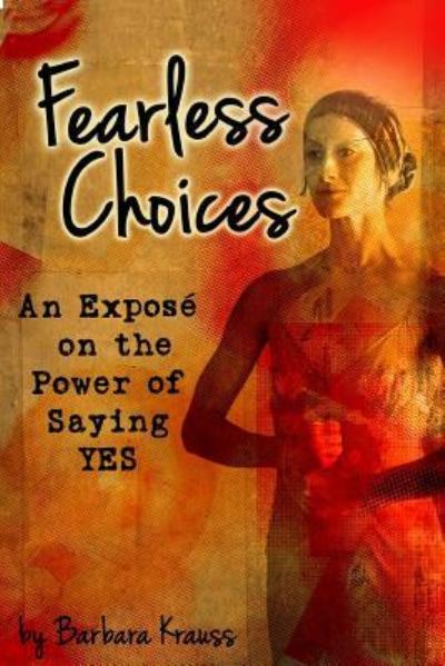 Cover for Barbara Krauss · Fearless Choices (Paperback Book) (2017)