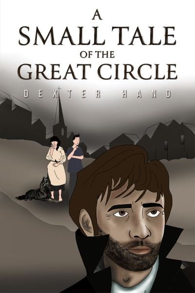 Cover for Dexter Hand · A Small Tale of the Great Circle (Taschenbuch) (2023)
