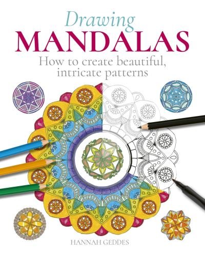 Cover for Hannah Geddes · Drawing Mandalas: How to Create Beautiful, Intricate Patterns (Paperback Book) (2022)