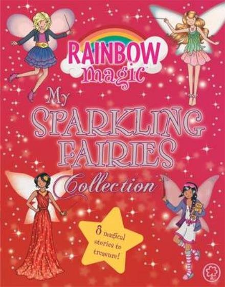 Cover for Daisy Meadows · Rainbow Magic: My Sparkling Fairies Collection: 8 magical stories to treasure! - Rainbow Magic (Inbunden Bok) [Illustrated edition] (2016)