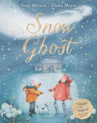 Cover for Tony Mitton · Snow Ghost: The Most Heartwarming Picture Book of the Year (Paperback Book) (2021)