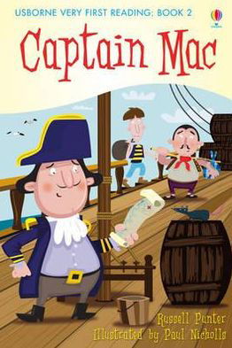 Captain Mac - Very First Reading - Russell Punter - Libros - Usborne Publishing Ltd - 9781409530626 - 1 de agosto de 2011