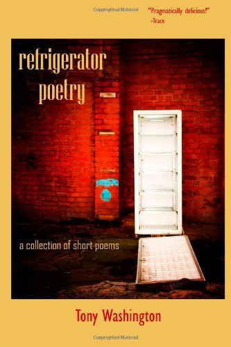 Tony Washington · Refrigerator Poetry (Paperback Book) (2006)