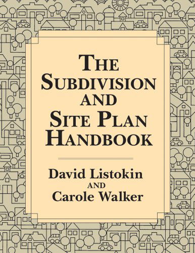 Cover for David Listokin · The Subdivision and Site Plan Handbook (Paperback Book) [Reprint edition] (2013)