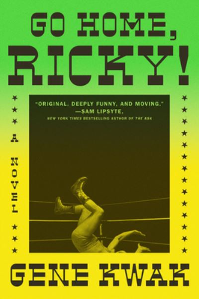 Cover for Gene Kwak · Go Home, Ricky! (Paperback Book) (2022)