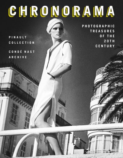 Cover for The Pinault Collection · Chronorama: Photographic Treasures of the 20th Century (Hardcover bog) (2023)