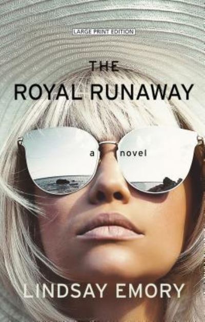 Cover for Lindsay Emory · Royal Runaway (Book) (2019)