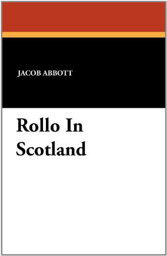 Cover for Jacob Abbott · Rollo in Scotland (Taschenbuch) (2024)