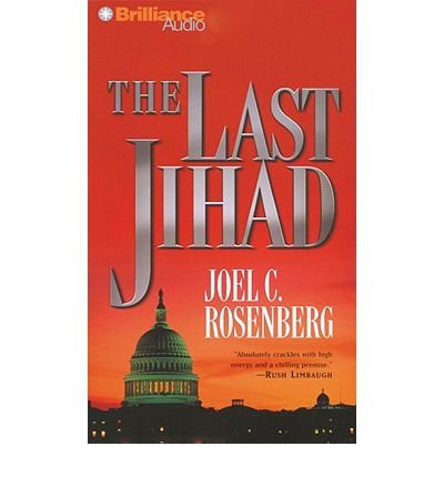 Cover for Joel C. Rosenberg · The Last Jihad (Audiobook (CD)) [Abridged edition] (2009)