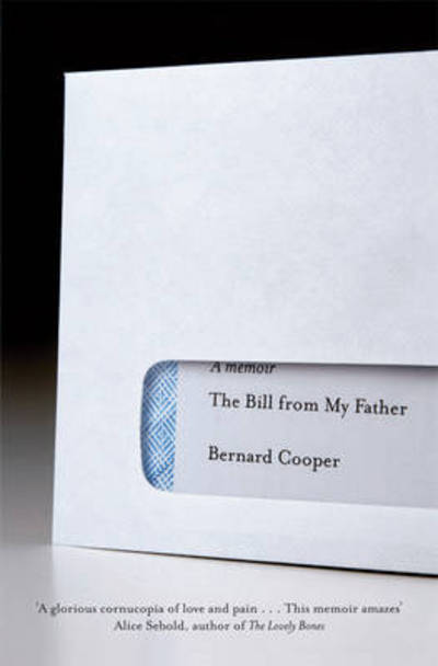 Cover for Bernard Cooper · The Bill From My Father (Paperback Book) (2014)