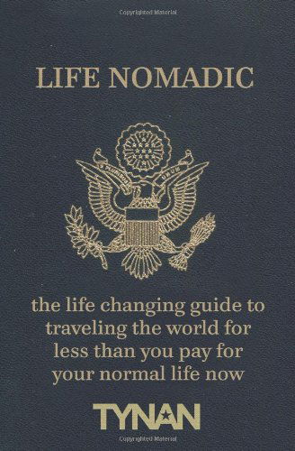 Cover for Tynan · Life Nomadic (Paperback Book) (2010)