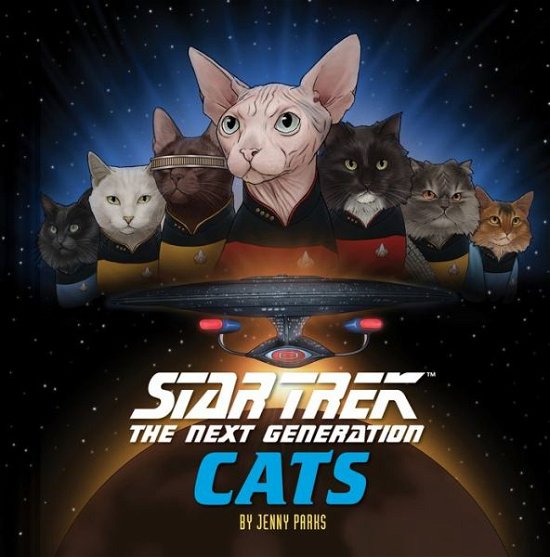 Cover for Jenny Parks · Star Trek: The Next Generation Cats (Hardcover Book) (2018)