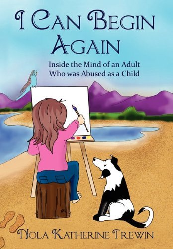 Cover for Nola Katherine · I Can Begin Again (Hardcover bog) (2011)
