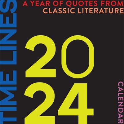 Time Lines: A Year of Quotes from Classic Literature-2024 Wall Calendar (Calendar) (2023)