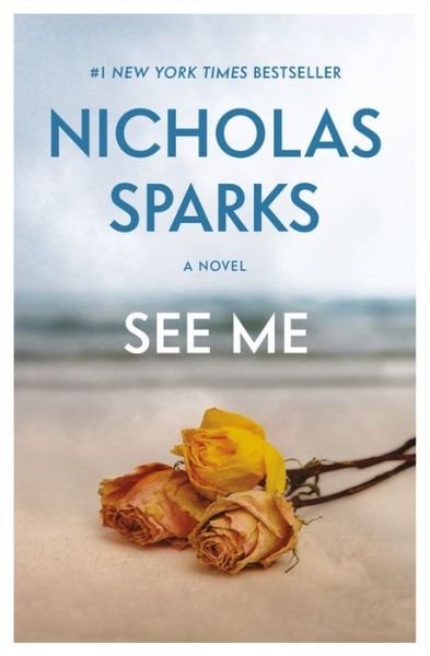 Cover for Nicholas Sparks · See Me (Paperback Book) (2016)