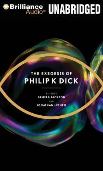 Cover for Philip K. Dick · The Exegesis of Philip K. Dick (CD) (2011)