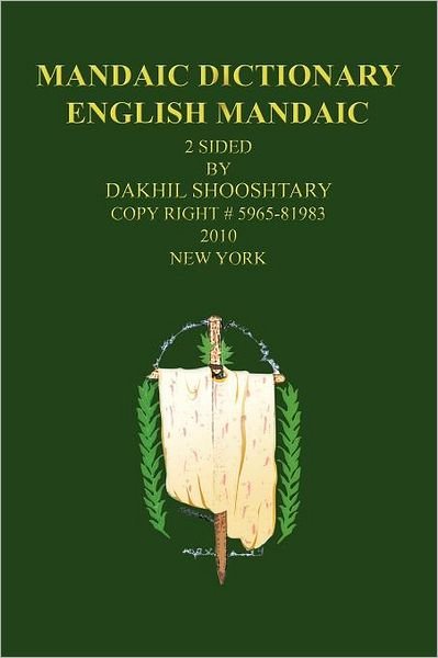 Cover for Dakhil Shooshtary · Mandaic Dictionary: English Mandaic (Pocketbok) (2012)