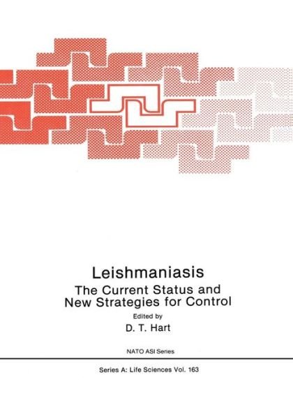 Cover for D T Hart · Leishmaniasis: The Current Status and New Strategies for Control: Proceedings of the NATO Advanced Study Institute, Zakynthos (Greece), 1987 - NATO Science Series A (Paperback Bog) [Softcover reprint of the original 1st ed. 1989 edition] (2013)