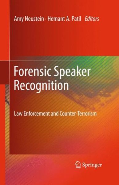 Cover for Amy Neustein · Forensic Speaker Recognition: Law Enforcement and Counter-Terrorism (Hardcover Book) (2011)
