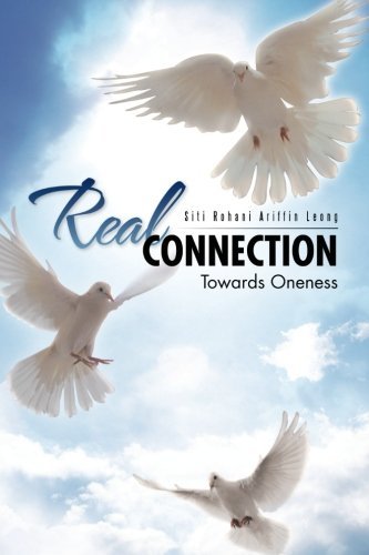 Cover for Siti Rohani Ariffin Leong · Real Connection: Towards Oneness (Paperback Book) (2012)