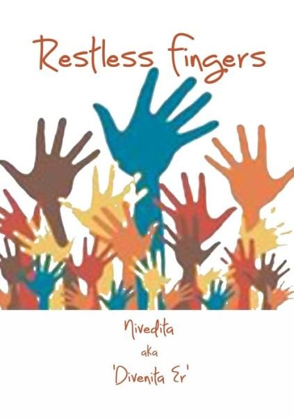Cover for Nivedita Aka Divenita Er · Restless Fingers (Bog) (2012)