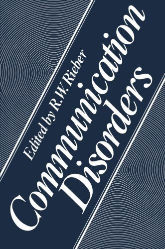 Communication Disorders - R. W. Rieber - Books - Springer-Verlag New York Inc. - 9781475797626 - April 26, 2013