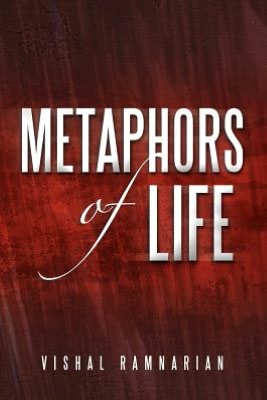 Cover for Vishal Ramnarian · Metaphors of Life: Compilation of Raw Thoughts (Paperback Book) (2012)