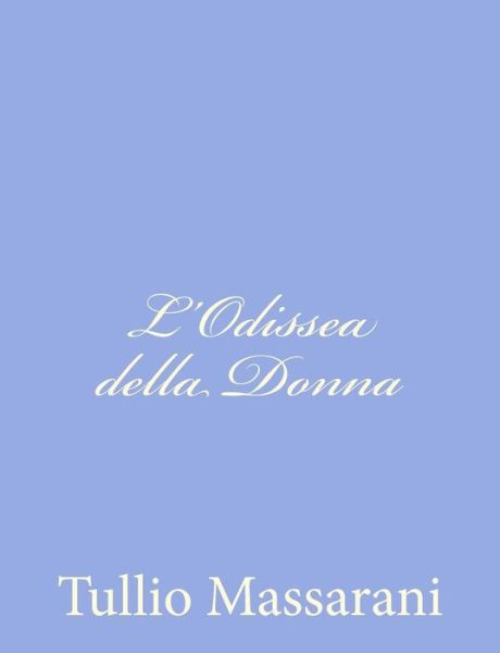 Cover for Tullio Massarani · L'odissea Della Donna (Paperback Book) (2012)