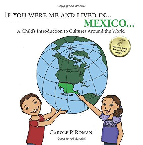 Cover for Carole P. Roman · If You Were Me and Lived In... Mexico: a Child's Introduction to Cultures Around the World (Taschenbuch) (2013)