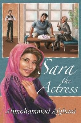 Cover for Alimohammad Afghani · Sara the Actress (Paperback Bog) (2016)