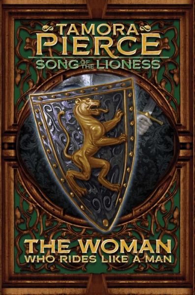 The Woman Who Rides Like a Man (Song of the Lioness) - Tamora Pierce - Books - Atheneum Books for Young Readers - 9781481439626 - October 21, 2014