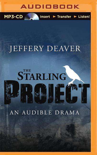 The Starling Project - Jeffery Deaver - Música - Audible Studios on Brilliance Audio - 9781491540626 - 24 de fevereiro de 2015