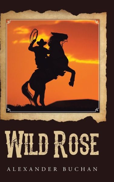 Cover for Alexander Buchan · Wild Rose (Hardcover Book) (2014)