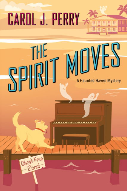 Cover for Carol J. Perry · The Spirit Moves (Paperback Bog) (2025)