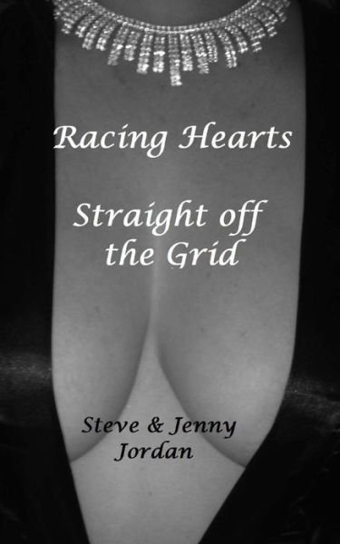 Cover for Steve Jordan · Racing Hearts Straight off the Gird (Paperback Book) (2014)