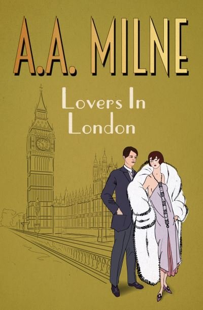 Cover for A. A. Milne · Lovers in London (Taschenbuch) (2017)